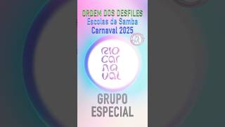 Ordem dos desfiles do Grupo Especial 2025 #riocarnaval