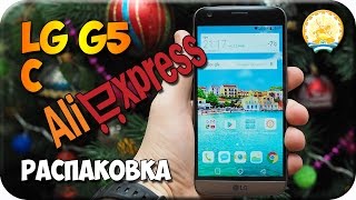 Распаковка LG G5 с Aliexpress