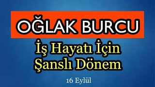 Oğlak Burcu 16 Eylül - 22 Eylül Burç Yorumları