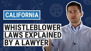 CA Whistleblower Laws Explained by an Employment Lawyer