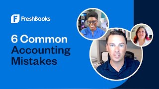 6 Common Accounting Mistakes Business Owners Make