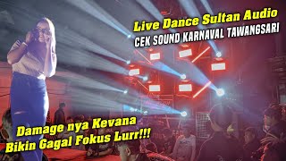 AWAS DAMAGENYA BIKIN GAK BISA TIDUR...CEK SOUND SULTAN AUDIO FULL DANCER KARNAVAL TAWANGSARI PUJON