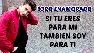 Ruggero Pasquarell - Loco Enamorado (Abraham Mateo) Letra