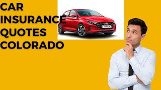 Car Insurance Quotes Colorado