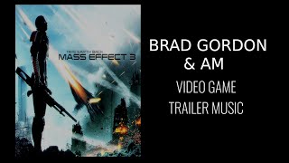 Brad Gordon/AM - Composers - Mass Effect 3 Video Game Trailer Music