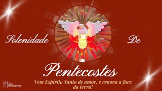 Solenidade de Pentecostes | Missa às 19h