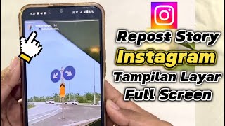 Cara Repost Story Instagram dengan Tampilan Layar Penuh | Full Screen