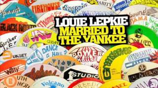 Louie Lepkie - Married To The Yankee (Vanity)