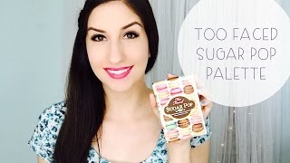 Too Faced Sugar Pop Eyeshadow Palette | First Impressions + Swatches + GIVEAWAY (closed)