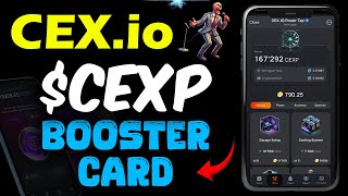 $CEXP Booster - These Card is Most Profitable - Cex.io Power Tap - Cex.io Listing Date - Cex.io