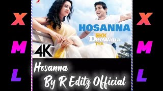 HOSANNA- EKK DEEWANA THA//Xml file check in description box//whatsApp status🔰||@REditzOfficial]🎶