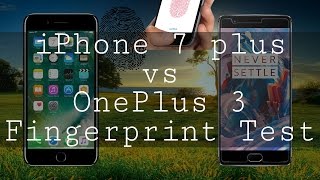 iPhone 7+ vs OnePlus 3 Fingerprint Test | The best fingerprint smartphone till today