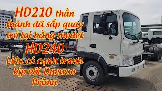 Hyundai HD210 đã quay trở lại bằng HD240 liệu có lợi hại hơn xưa?