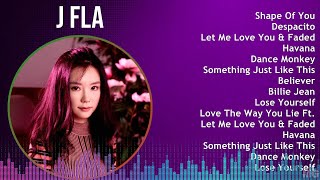 J Fla 2024 MIX Favorite Songs - Shape Of You, Despacito, Let Me Love You & Faded, Havana