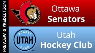 Ottawa Senators vs Utah Hockey Club Preview & Prediction