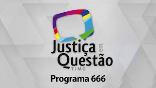 Justiça em Questão - 666