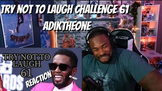 Try not to laugh CHALLENGE 61  by AdikTheOne REACTION