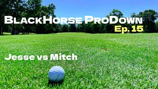 BlackHorse ProDown Challenge | Jesse v Mitch | Match 15