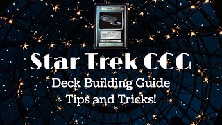 STRATEGY GUIDE: How to Build Decks in Star Trek CCG!