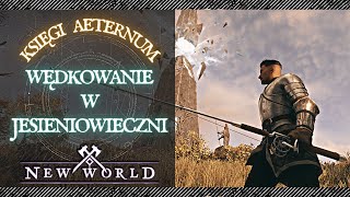 New World Fabularnie📙 - Wędkowanie w Jesieniowieczni