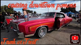 Cruising Downtown Pomona 》Trunk or Treat 》Pomona,CA 》10/27/24