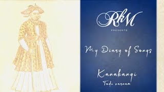 My Diary of Songs | Ep 2 Kanakangi | Ramakrishnan Murthy