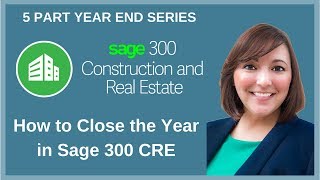 How to Close the Year in Sage 300 CRE | Year-End Task for Sage Timberline Office