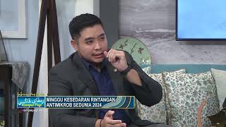 Rampai Pagi 16 November 2024, Wawancara - Minggu Kesedaran Rintangan Antimikrob Sedunia 2024