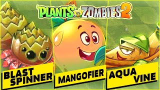 BLAST SPINNER, MANGOFIER & AQUA VINE All Ability & Power Up | Plant Vs Zombies 2 PVZ2