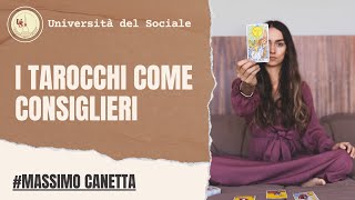 I Tarocchi come consiglieri | Massimo Canetta