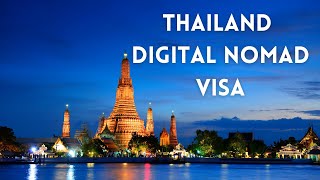 Thailand Digital Nomad Visa: What You Need To Know