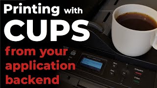 All about CUPS (Common UNIX Printing System) 🖨 for your web application backend