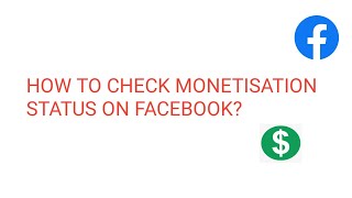 How to Check Monetization Status on Facebook