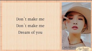 CHUNG HA - DREAM OF YOU (with R3HAB) [Lyrics]