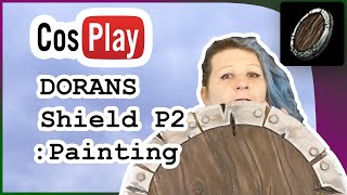 Basic Prop Painting Painting Tutorial - Cosplay Shield - Dorans Shield League of Legends