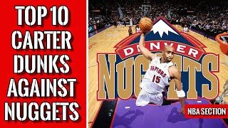 Top 10 Vince Carter dunks vs Nuggets