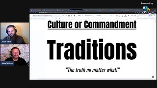 Culture or Commandment: Traditions