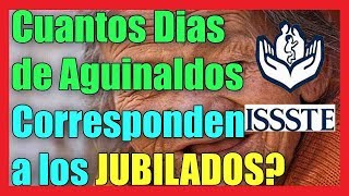 Jubilados ISSSTE ¿Cuantos Días de Aguinaldos corresponden? I 2019