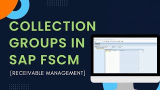 How to Define Collection Groups in SAP FSCM for Effective Collection Management