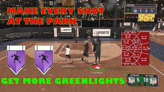 NBA 2K17 - NEVER MISS AT THE PARK!! HOW TO MAKE SHOTS AT THE PARK!!! GET MORE GREENLIGHTS!!!