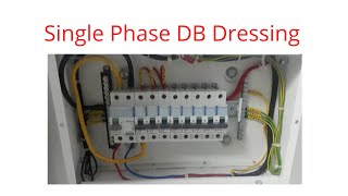 Single Phase DB Dressing