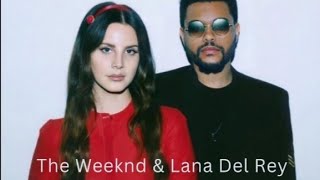 The Weeknd & Lana Del Rey 🖤❤️ #lanadelrey #theweeknd