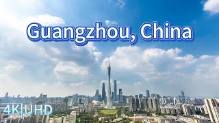 4K, Guangzhou: A Modern Oasis of Culture and Skyscrapers! 广州，広州，광저우