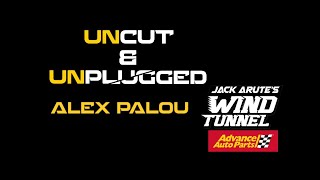 ALEX PALOU  UNCUT & UNPLUGGED