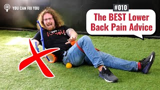 The Best Lower Back Advice // You Can Fix You Ep. 10