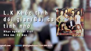 LK Khúc Tình Dối Gian/Bài Ca Tình Nhớ - Y Phương, Nguyên Khang | Hòa âm: Sỹ Đan (Lossless)