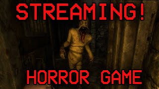 Horror Stream °3 STOP Chasing Me Monster! - JOIN