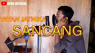 SANCANG - YAYAN JATNIKA by Dhun185 [live cover]