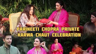 Parineeti chopra private karwa chaut celebration without Bollywood#arzookhantalks