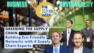 The PricingForThePlanet Week, Day 5 - Greening the Supply Chain